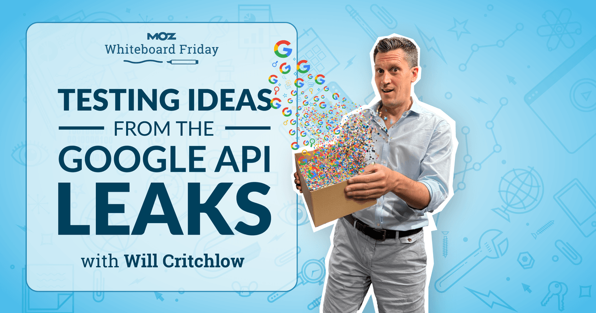 Google Idee Tester des idées issues des fuites d'API de Google — Whiteboard Friday ...