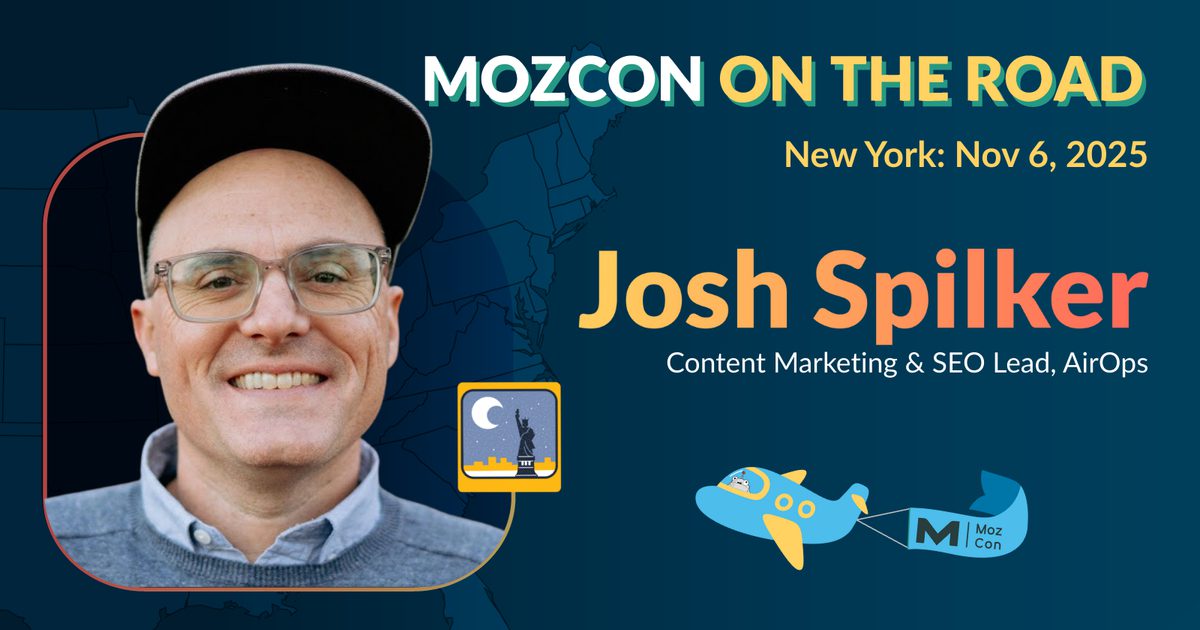 Pourquoi chaque équipe a besoin d'un ingénieur de contenu (série de conférences Mozcon 2025)