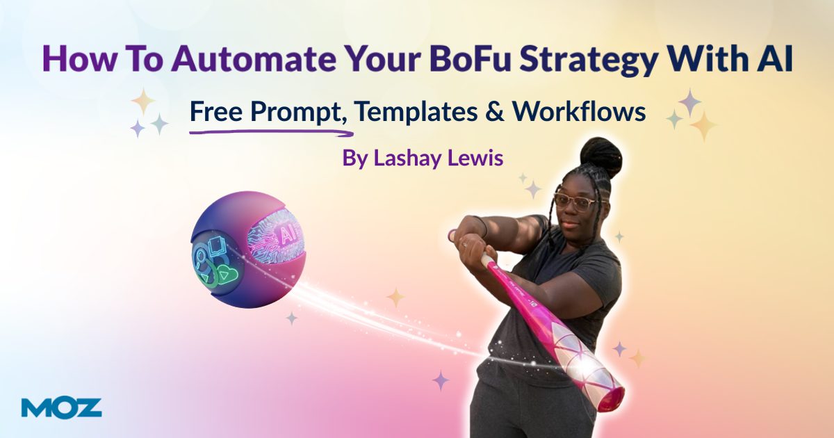 Comment automatiser votre stratégie BOFU avec l'IA (invites gratuites, modèles et flux de travail)
